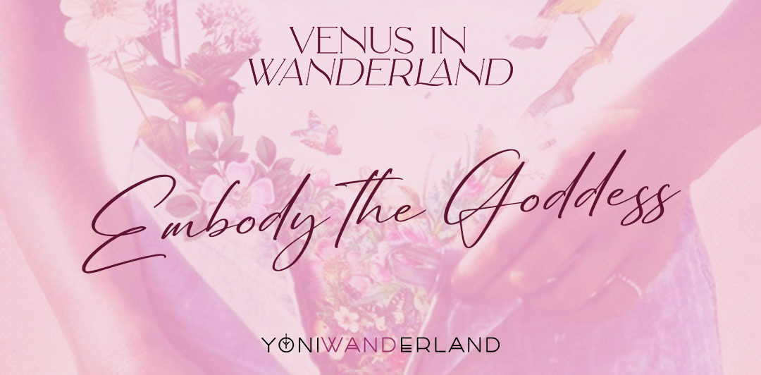 Venus in Wanderland -April 22/2022